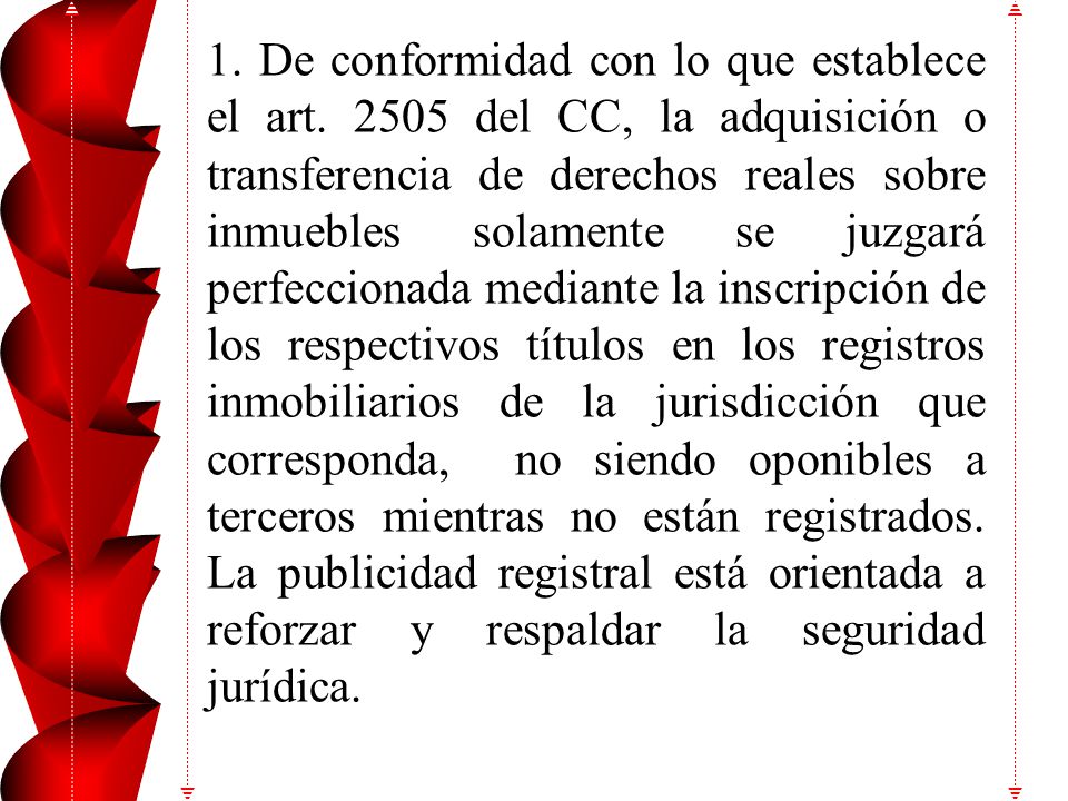 El propietario puede: modificar su conformación, alterando sus límites por vía de subdivisión o de englobamiento,