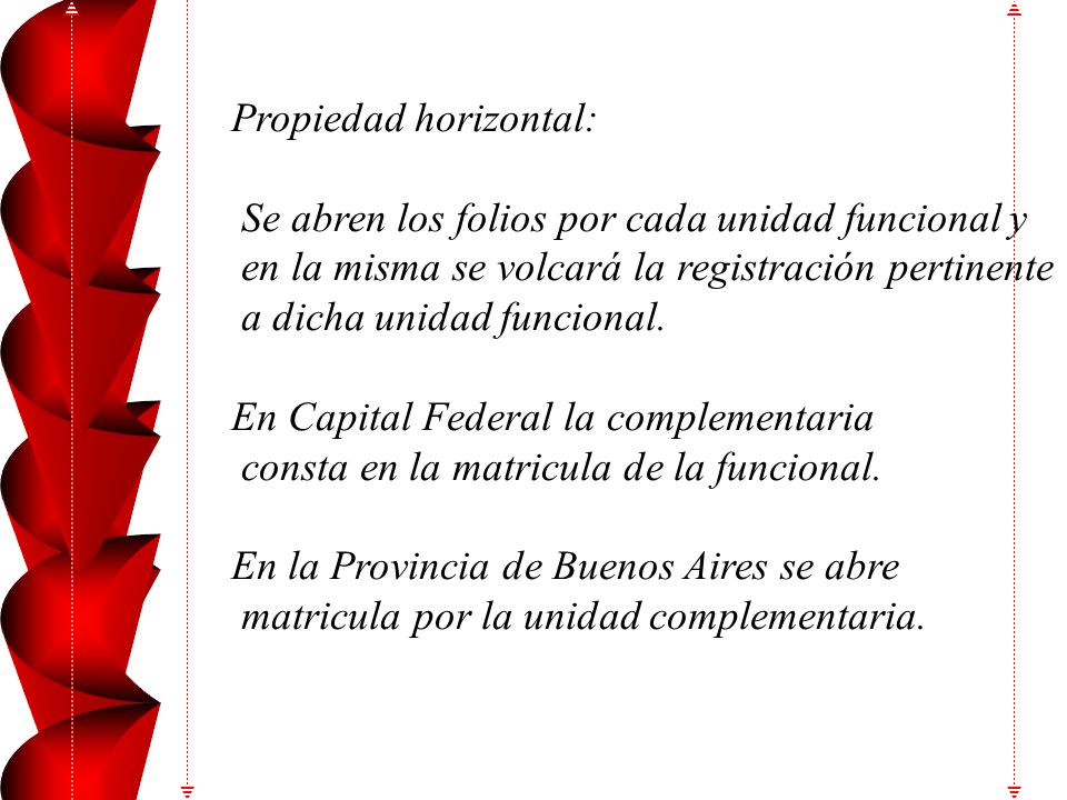 Las transmisiones y constitución de los derechos reales se realizaran con referencia al plano en cuanto a la determinación del inmueble.