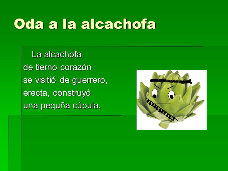 Oda a la alcachofa La alcachofa de tierno corazón