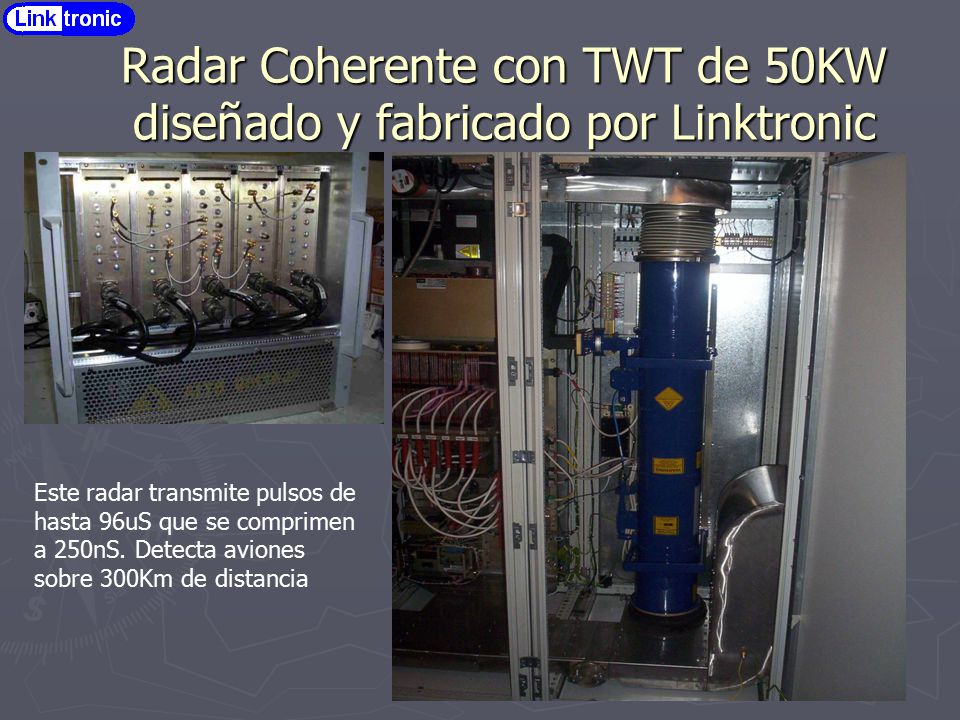 Radar Coherente con TWT de 50KW diseñado y fabricado por Linktronic