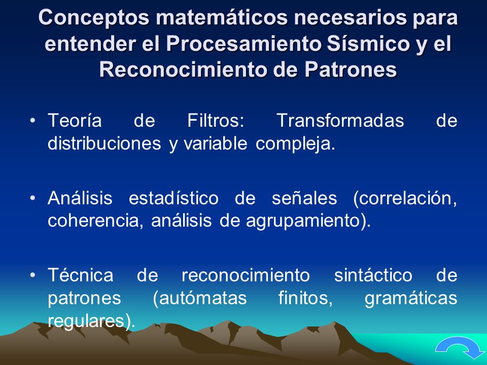 Conceptos matemáticos necesarios para entender el Procesamiento Sísmico y el Reconocimiento de Patrones