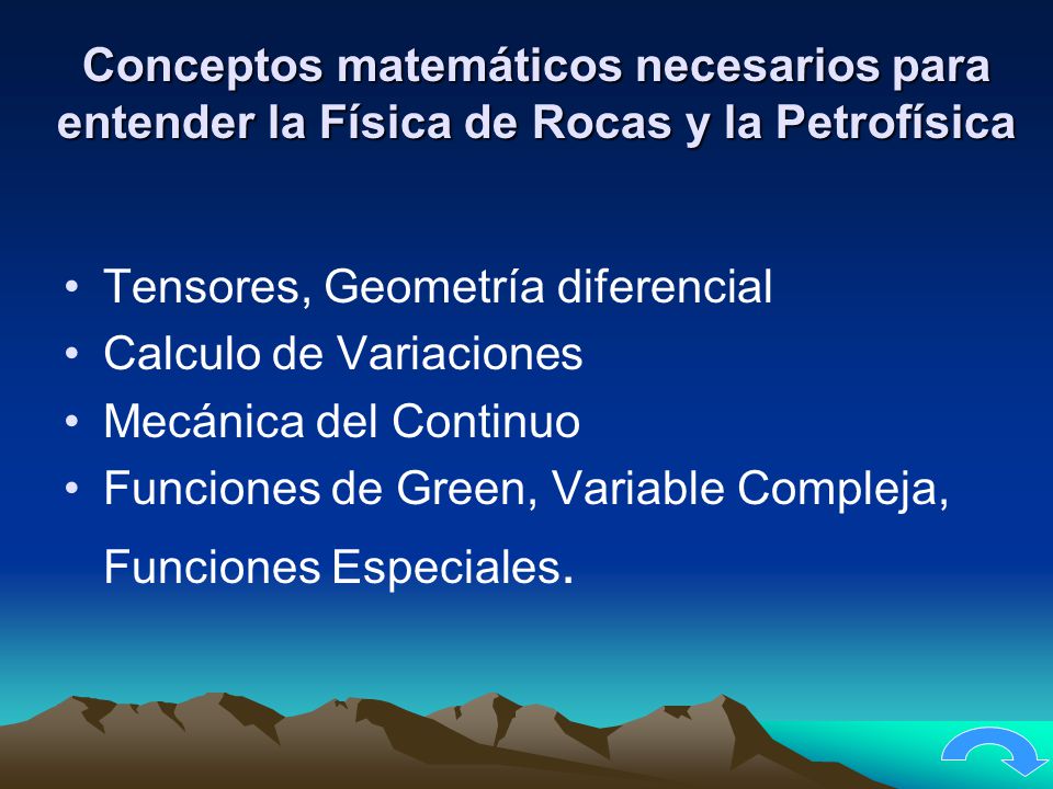 Conceptos matemáticos necesarios para entender la Física de Rocas y la Petrofísica