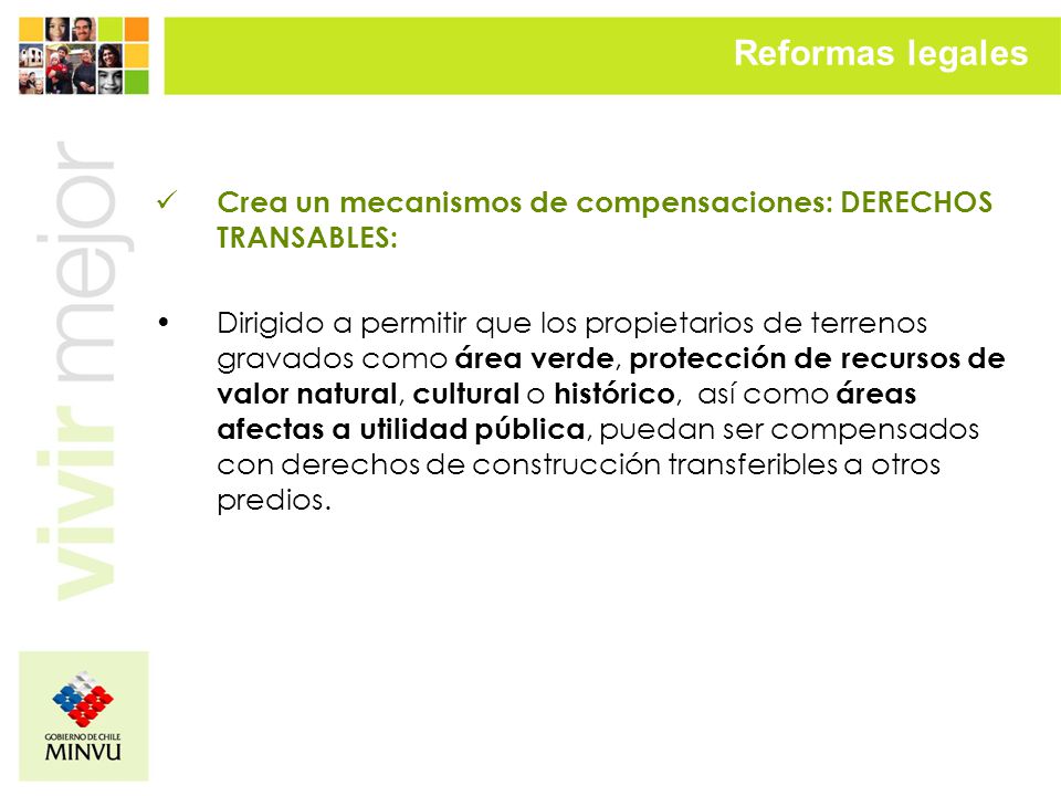 Reformas legales Crea un mecanismos de compensaciones: DERECHOS TRANSABLES: