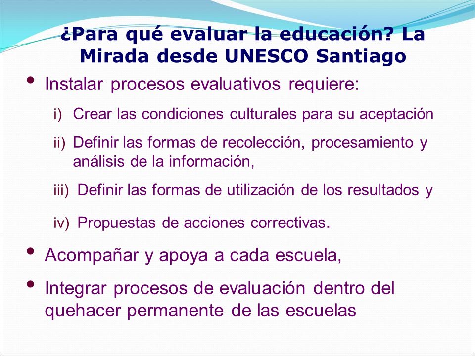 ¿Para qué evaluar la educación La Mirada desde UNESCO Santiago