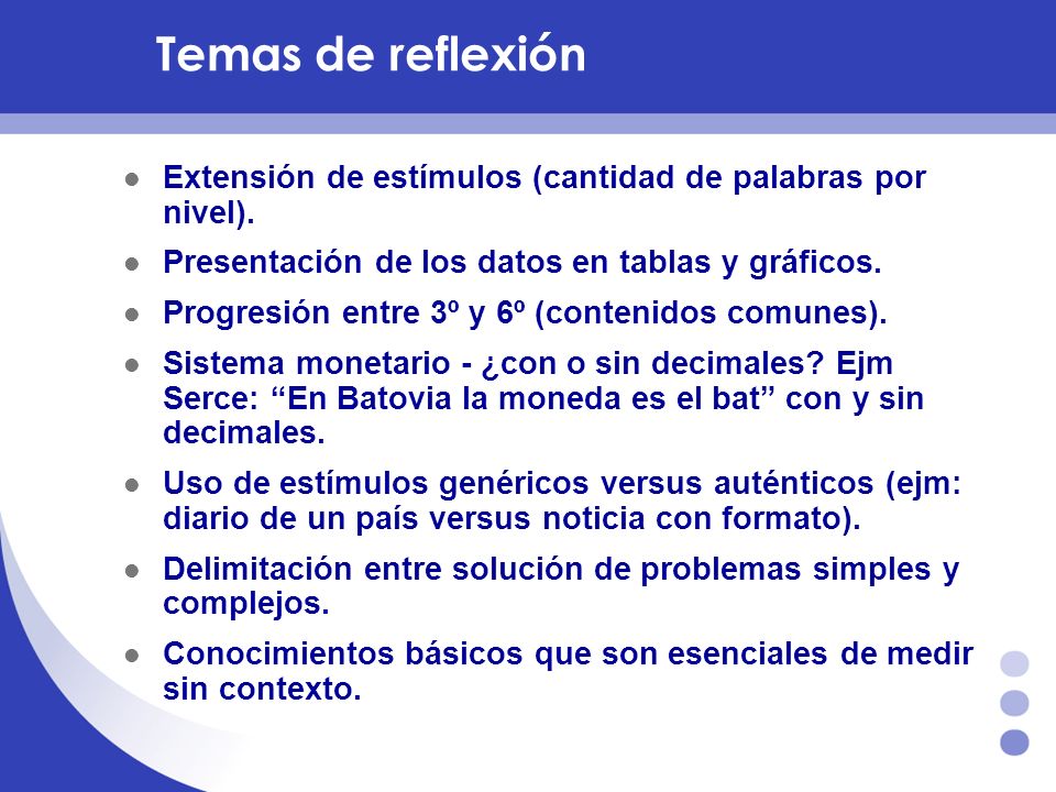 Temas de reflexión Extensión de estímulos (cantidad de palabras por nivel). Presentación de los datos en tablas y gráficos.