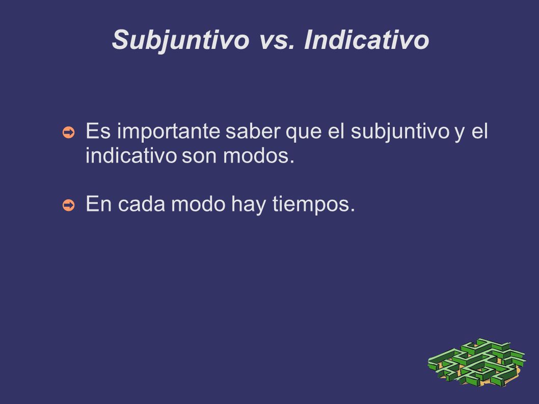 Subjuntivo vs. Indicativo
