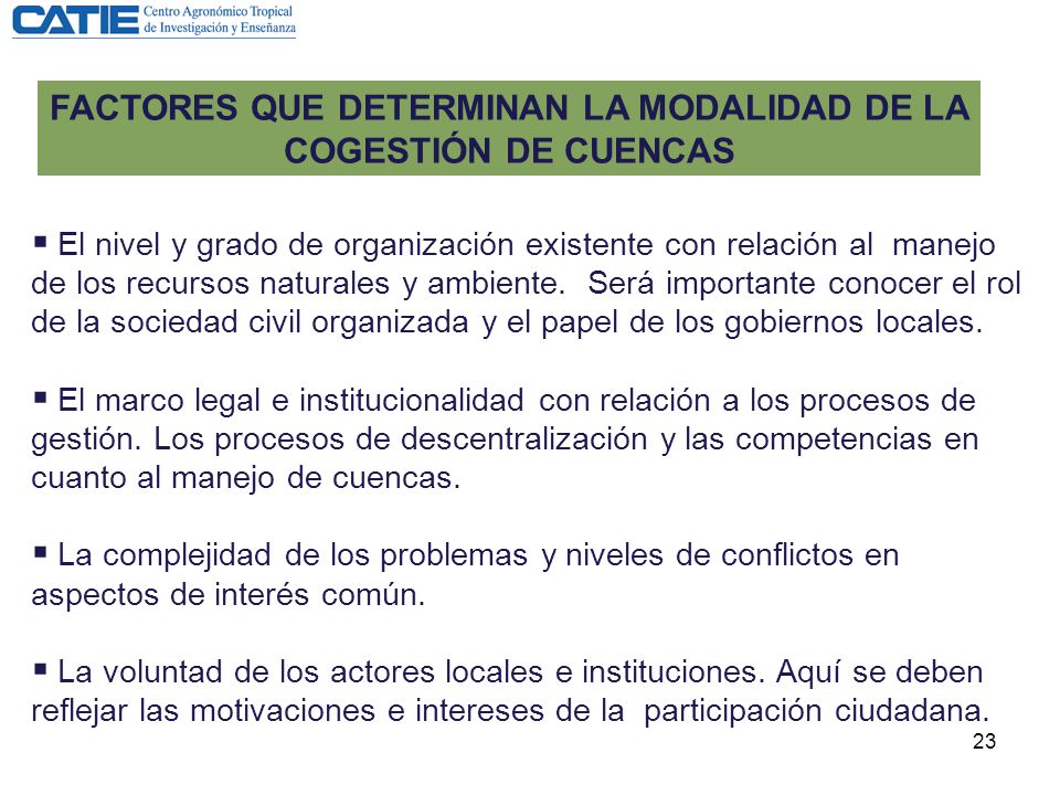FACTORES QUE DETERMINAN LA MODALIDAD DE LA COGESTIÓN DE CUENCAS
