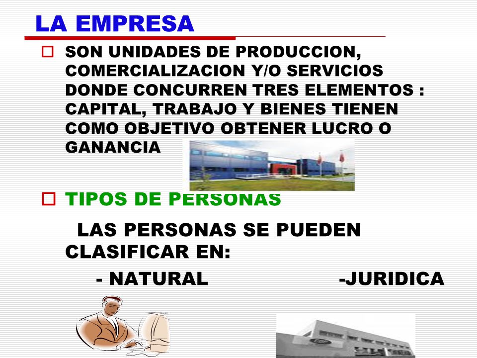 LA EMPRESA LAS PERSONAS SE PUEDEN CLASIFICAR EN: TIPOS DE PERSONAS