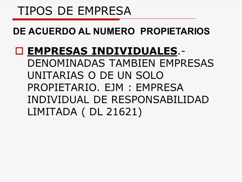 TIPOS DE EMPRESA DE ACUERDO AL NUMERO PROPIETARIOS.