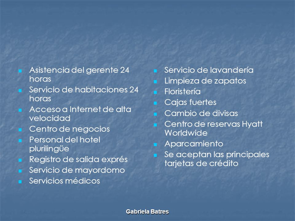 Asistencia del gerente 24 horas Servicio de habitaciones 24 horas