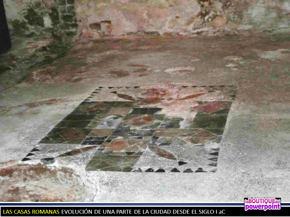 LAS CASAS ROMANAS EVOLUCIÓN DE UNA PARTE DE LA CIUDAD DESDE EL SIGLO I aC
