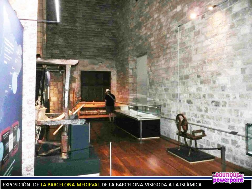 EXPOSICIÓN DE LA BARCELONA MEDIEVAL DE LA BARCELONA VISIGODA A LA ISLÀMICA