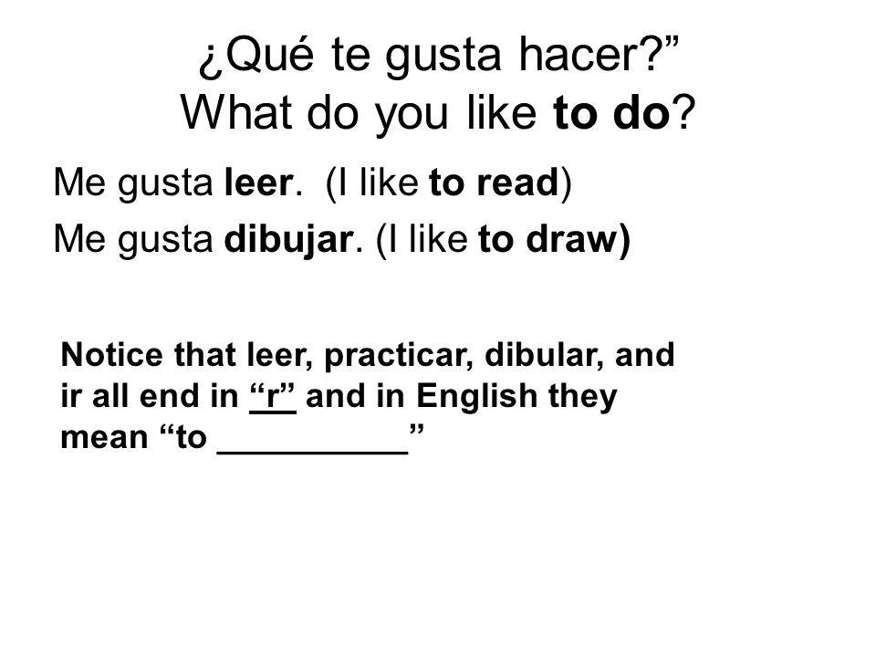 ¿Qué te gusta hacer What do you like to do