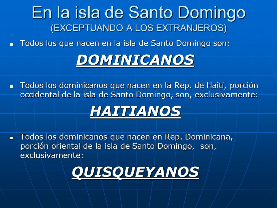 En la isla de Santo Domingo (EXCEPTUANDO A LOS EXTRANJEROS)