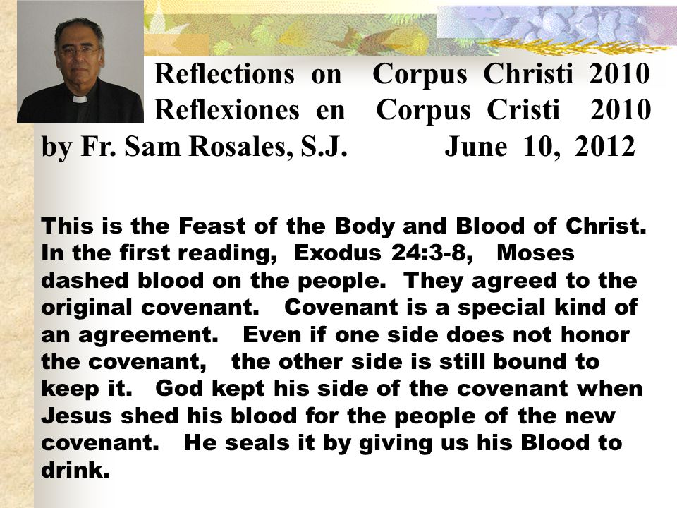 Reflections on Corpus Christi 2010 Reflexiones en Corpus Cristi 2010