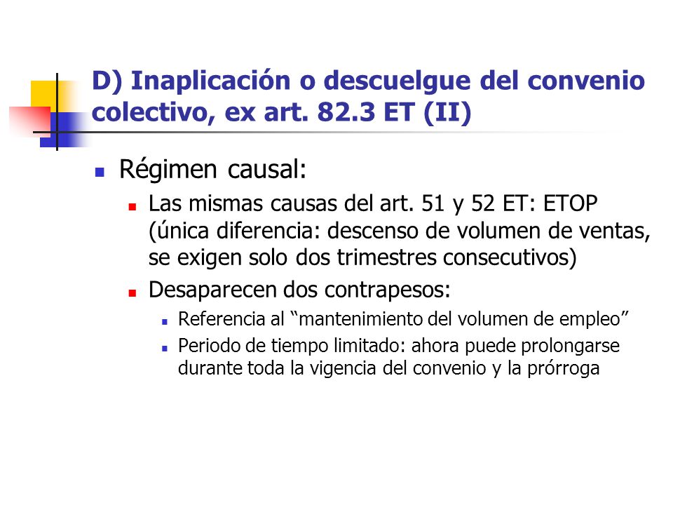 D) Inaplicación o descuelgue del convenio colectivo, ex art. 82