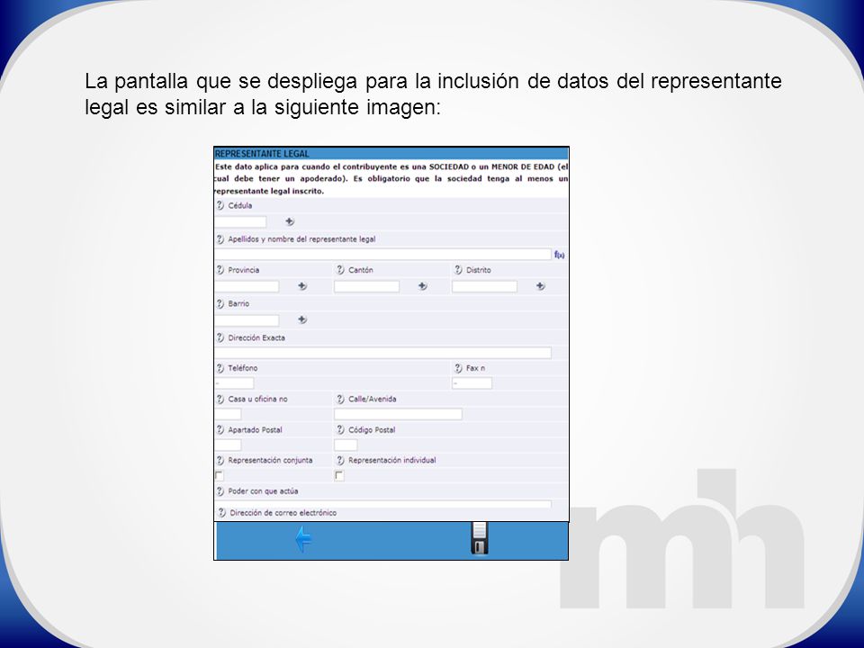 La pantalla que se despliega para la inclusión de datos del representante legal es similar a la siguiente imagen: