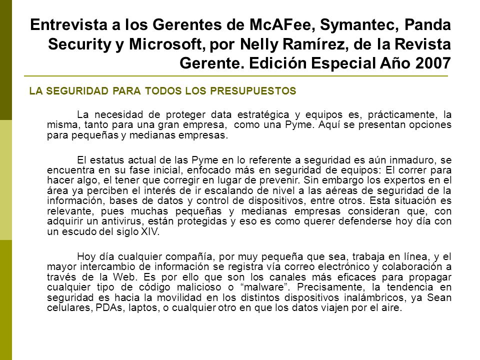 Entrevista a los Gerentes de McAFee, Symantec, Panda Security y Microsoft, por Nelly Ramírez, de la Revista Gerente. Edición Especial Año 2007