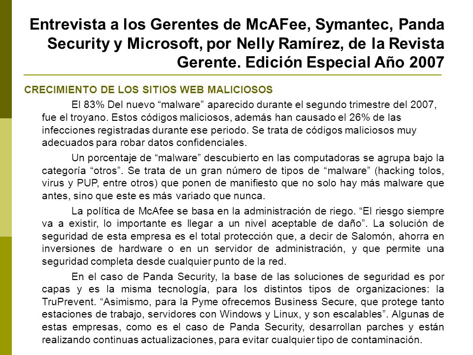 Entrevista a los Gerentes de McAFee, Symantec, Panda Security y Microsoft, por Nelly Ramírez, de la Revista Gerente. Edición Especial Año 2007