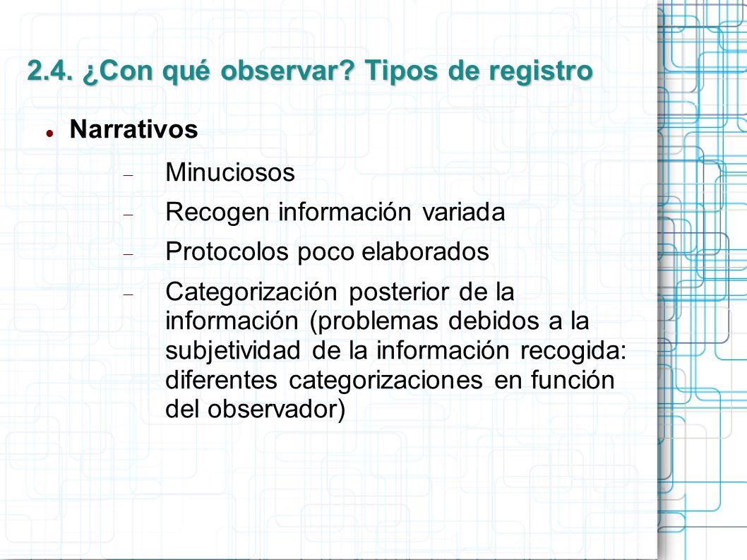 2.4. ¿Con qué observar Tipos de registro