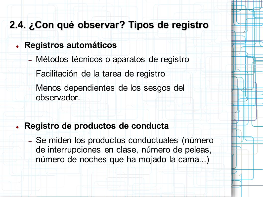 2.4. ¿Con qué observar Tipos de registro