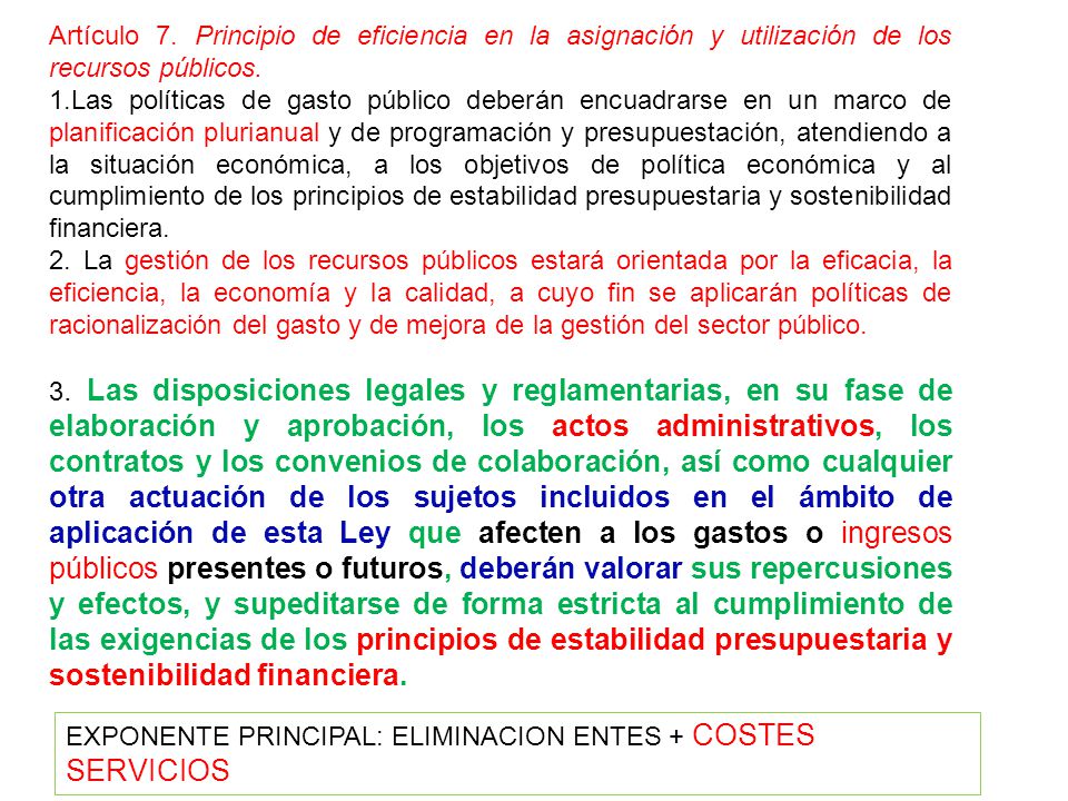 Artículo 7. Principio de eficiencia en la asignación y utilización de los recursos públicos.