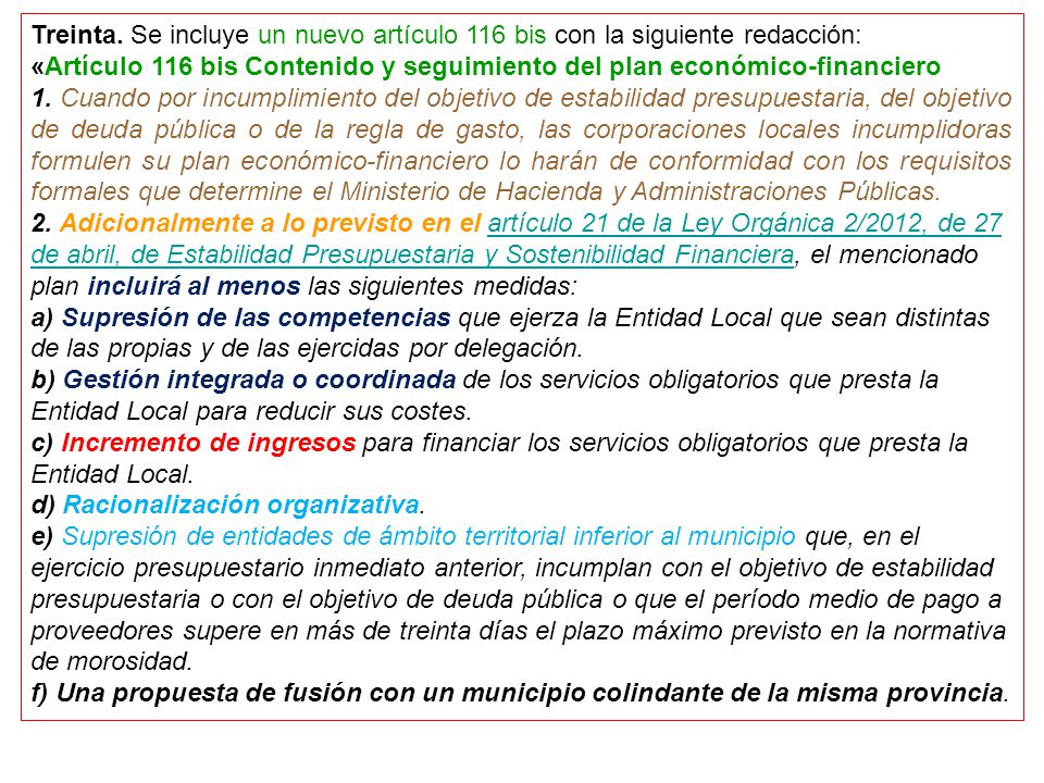 Treinta. Se incluye un nuevo artículo 116 bis con la siguiente redacción: