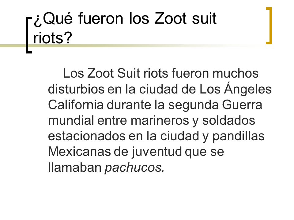 ¿Qué fueron los Zoot suit riots