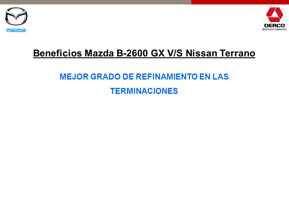 MEJOR GRADO DE REFINAMIENTO EN LAS TERMINACIONES