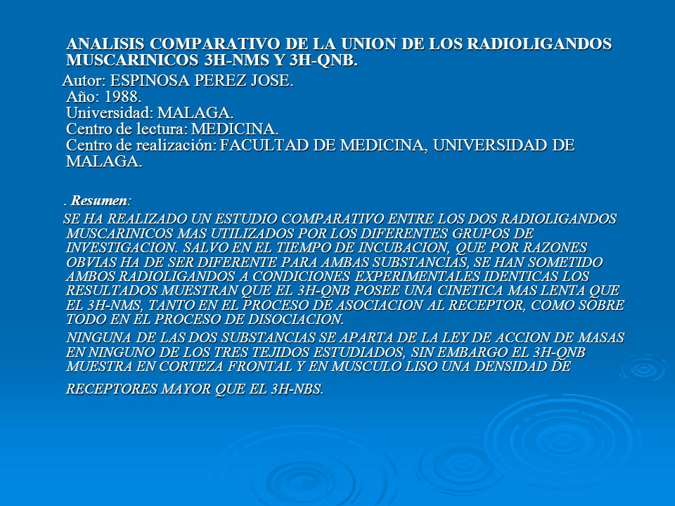 ANALISIS COMPARATIVO DE LA UNION DE LOS RADIOLIGANDOS MUSCARINICOS 3H-NMS Y 3H-QNB.