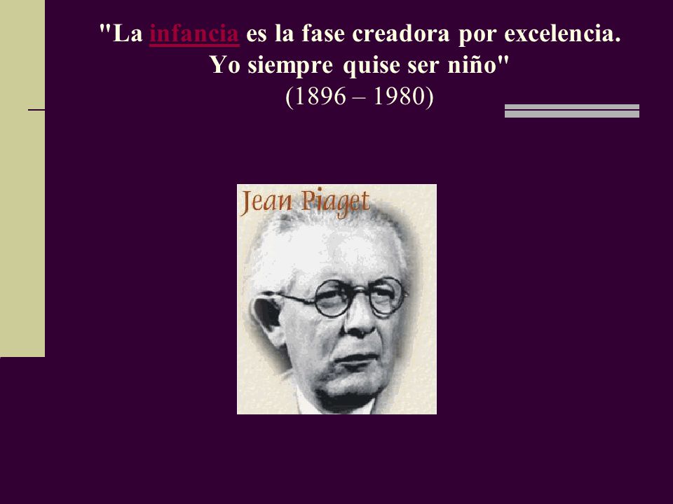 La infancia es la fase creadora por excelencia