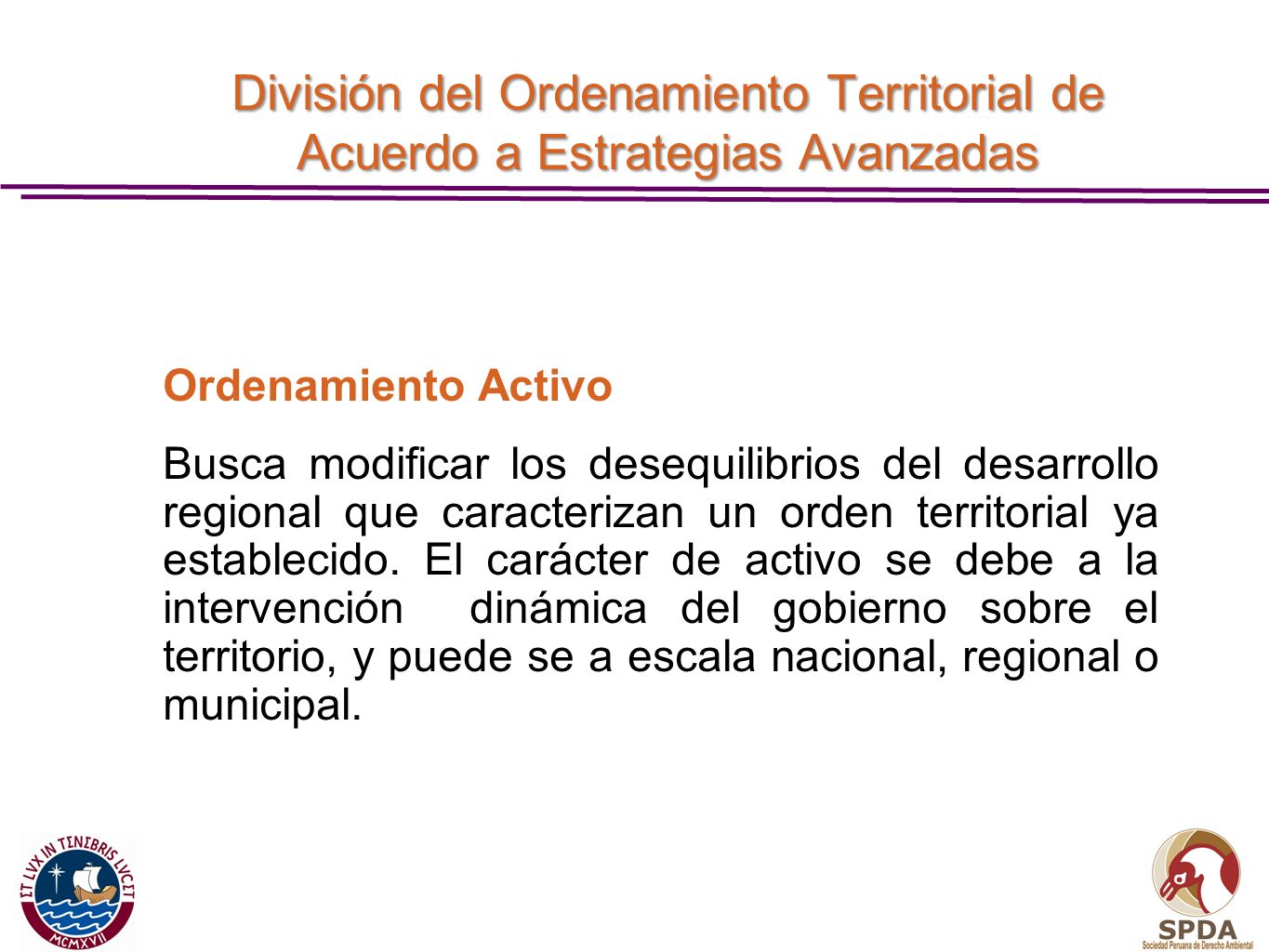 División del Ordenamiento Territorial de Acuerdo a Estrategias Avanzadas