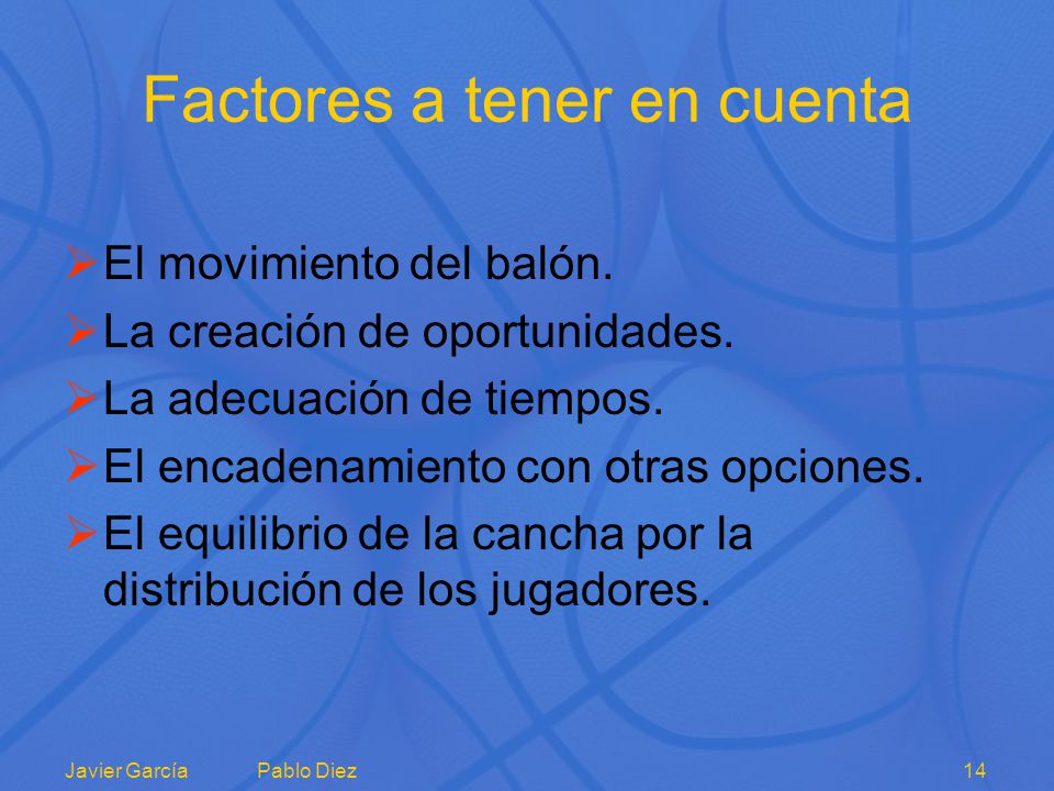 Factores a tener en cuenta