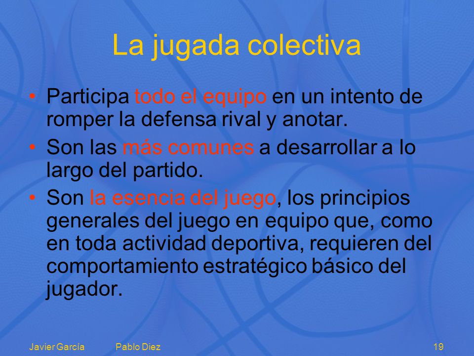La jugada colectiva Participa todo el equipo en un intento de romper la defensa rival y anotar.