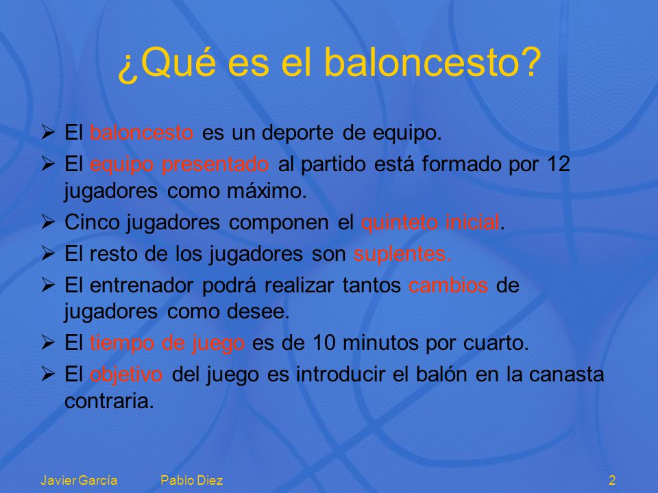 ¿Qué es el baloncesto El baloncesto es un deporte de equipo.