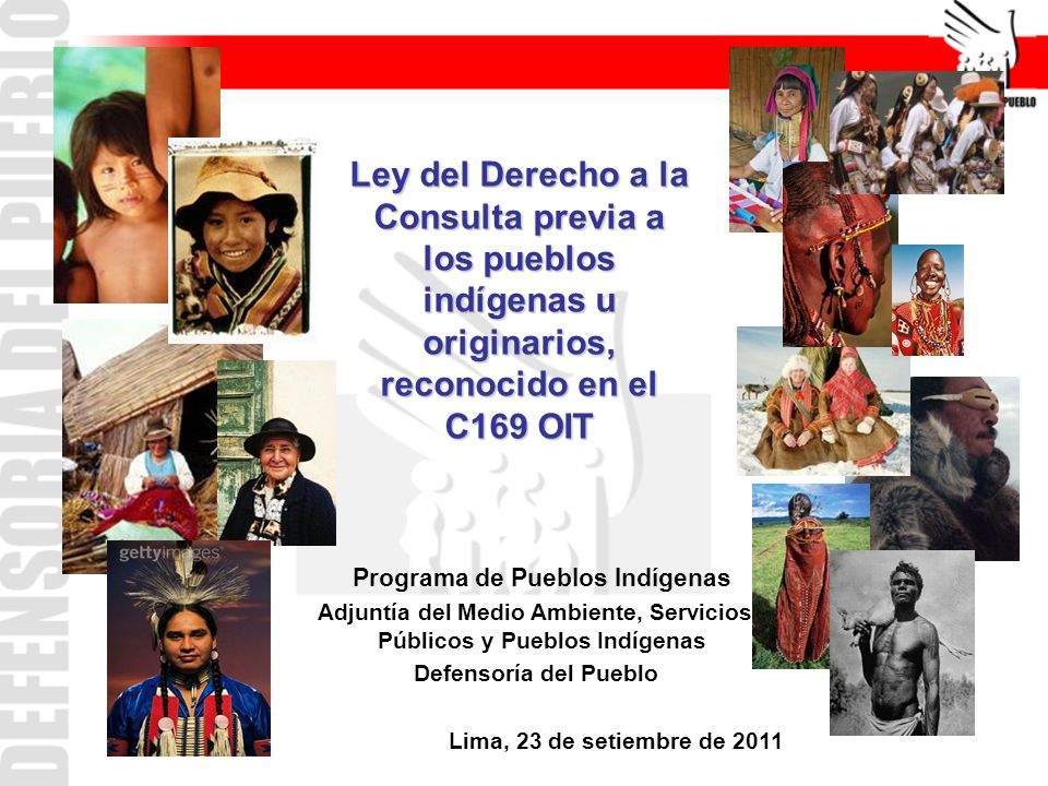 Ley del Derecho a la Consulta previa a los pueblos indígenas u originarios, reconocido en el C169 OIT