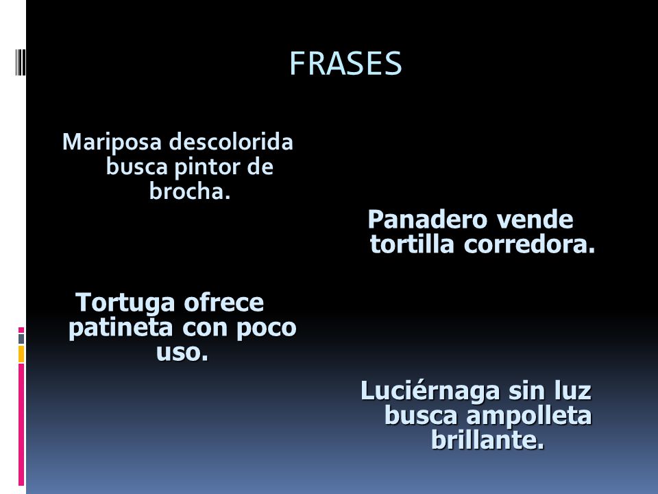 FRASES Mariposa descolorida busca pintor de brocha.