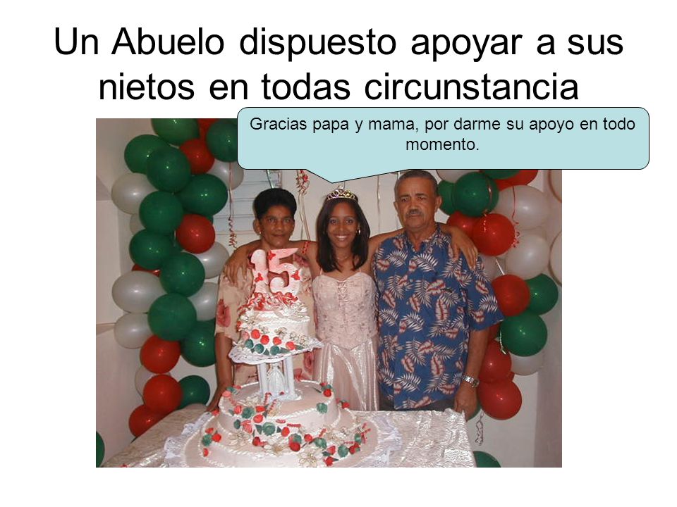 Un Abuelo dispuesto apoyar a sus nietos en todas circunstancia