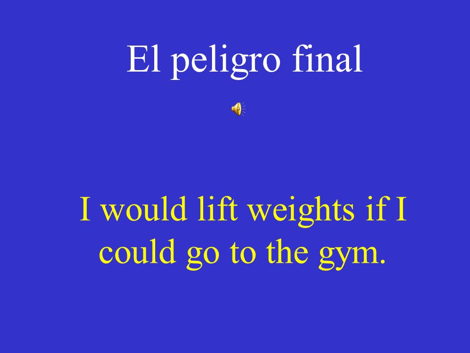 I would lift weights if I could go to the gym.