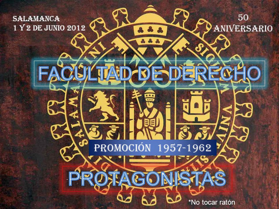 FACULTAD DE DERECHO PROTAGONISTAS PROMOCIÓN aniversario