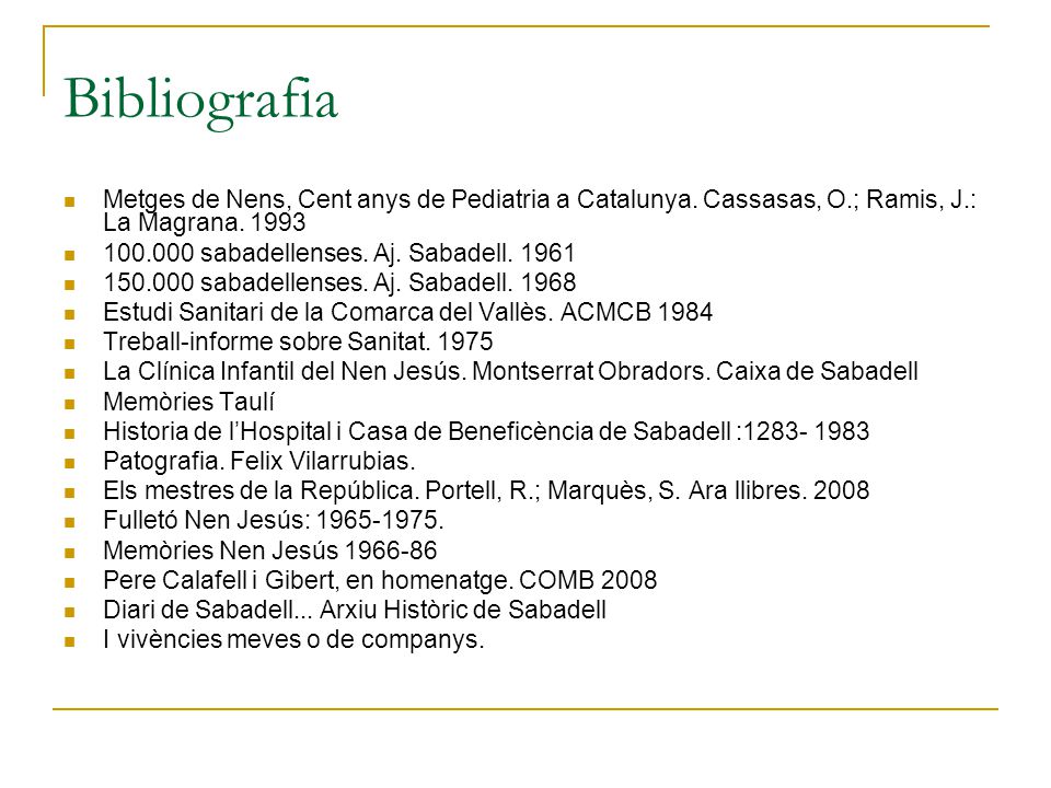 Bibliografia Metges de Nens, Cent anys de Pediatria a Catalunya. Cassasas, O.; Ramis, J.: La Magrana
