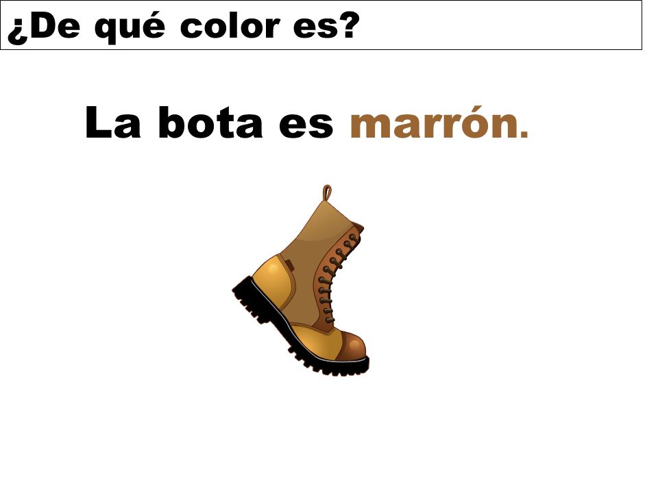 La bota es marrón.