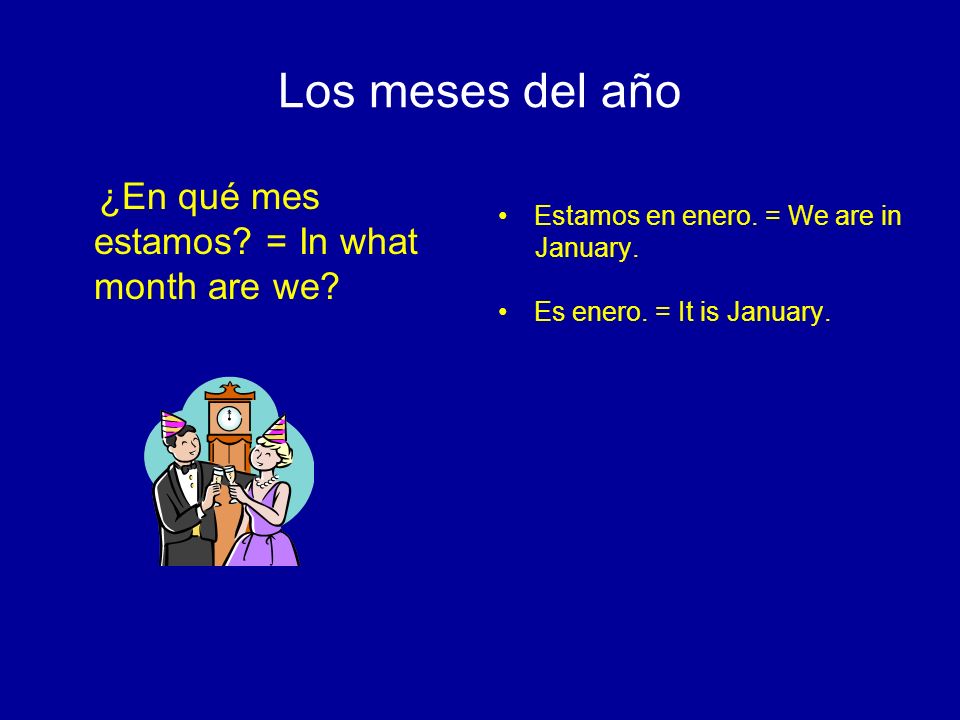 Los meses del año ¿En qué mes estamos = In what month are we