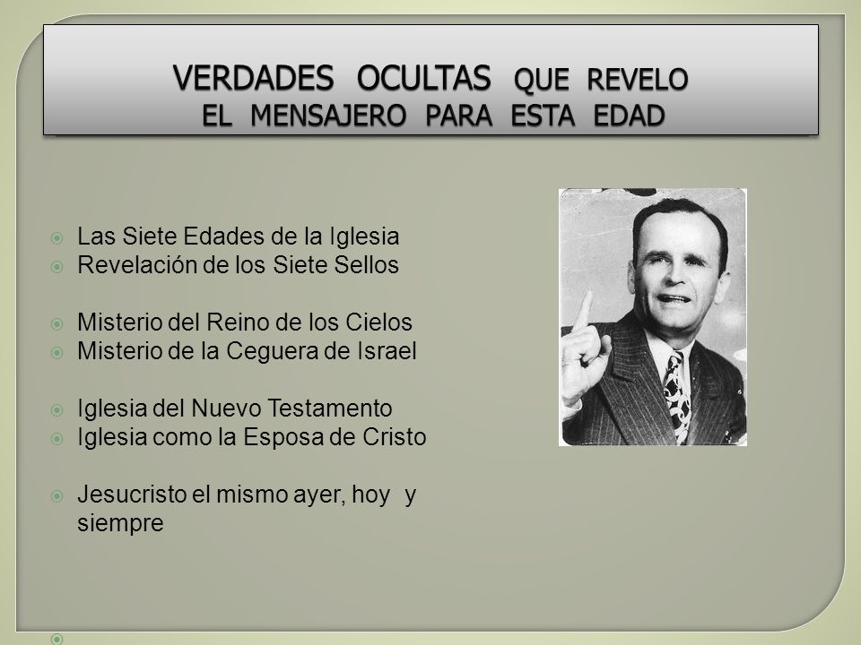 VERDADES OCULTAS QUE REVELO EL MENSAJERO PARA ESTA EDAD