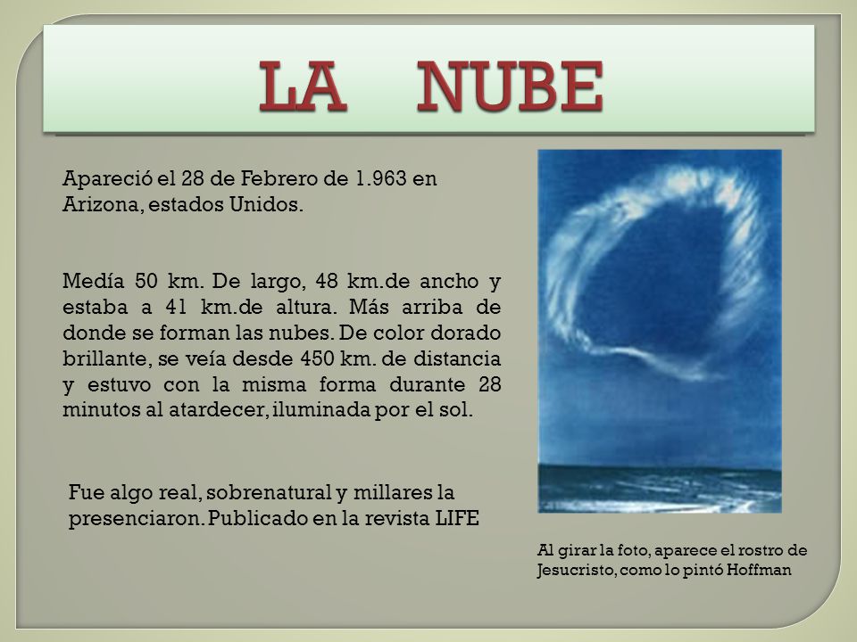 LA NUBE Apareció el 28 de Febrero de en Arizona, estados Unidos.