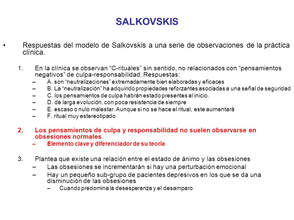 SALKOVSKIS Respuestas del modelo de Salkovskis a una serie de observaciones de la práctica clínica.