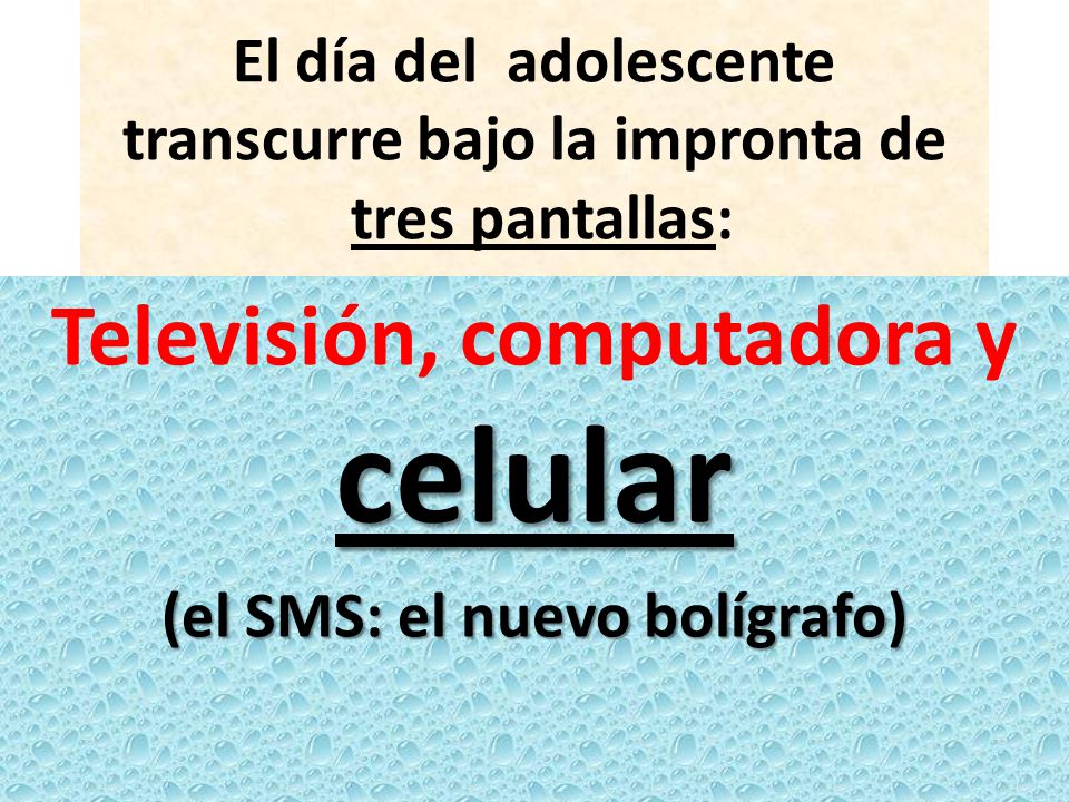 El día del adolescente transcurre bajo la impronta de tres pantallas: