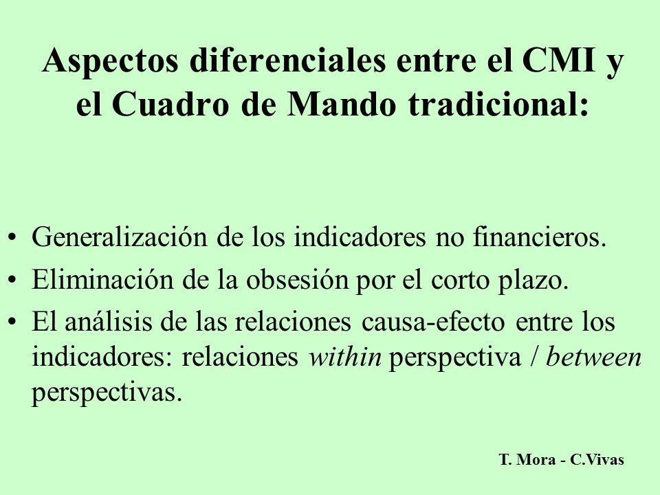 Aspectos diferenciales entre el CMI y el Cuadro de Mando tradicional: