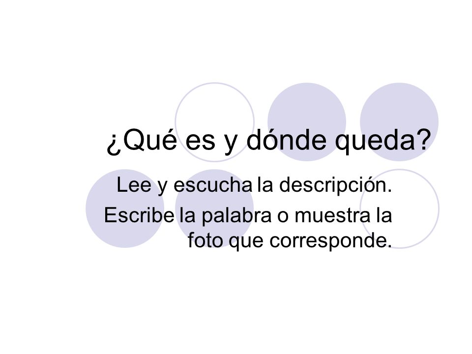 ¿Qué es y dónde queda Lee y escucha la descripción.