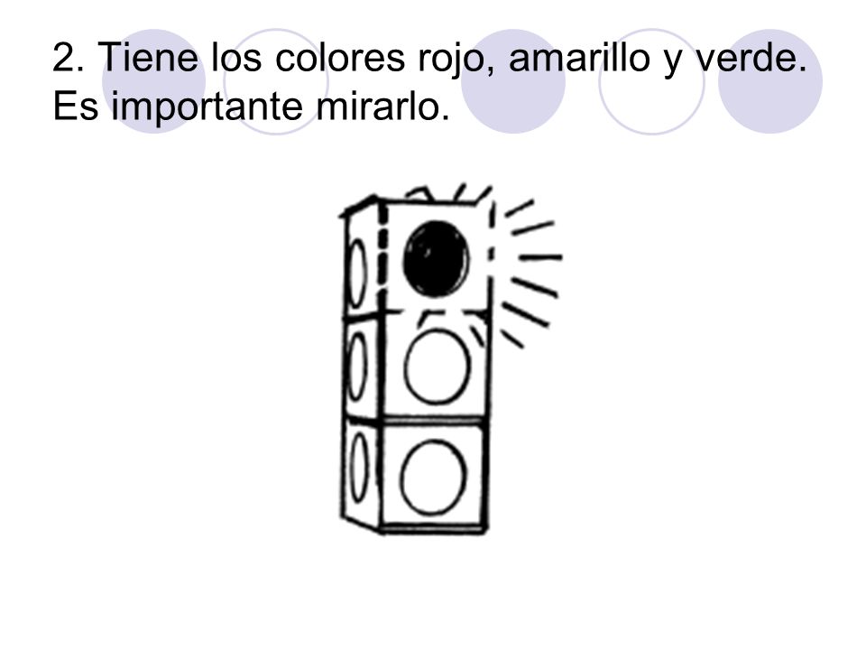 2. Tiene los colores rojo, amarillo y verde. Es importante mirarlo.